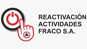 Reactivación de actividades Fraco S.A.